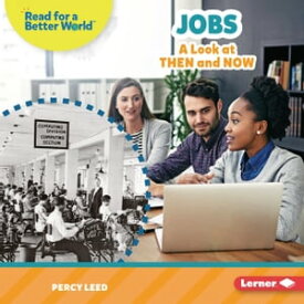 Jobs A Look at Then and Now【電子書籍】[ Percy Leed ]