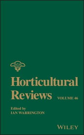 Horticultural Reviews, Volume 46【電子書籍】