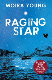 Raging Star【電子書籍】[ Moira Young ]