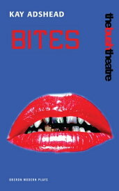 Bites【電子書籍】[ Kay Adshead ]