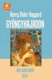 Gy?ngyhajadon【電子書籍】[ Henry Rider Haggard ]