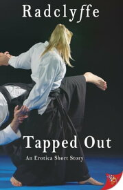 Tapped Out【電子書籍】[ Radclyffe ]