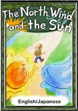 The North Wind and the SunEnglish/Japanese versions 