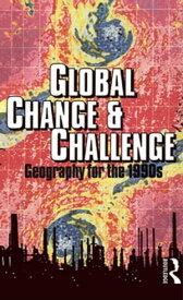 Global Change and Challenge Geography for the 1990s【電子書籍】
