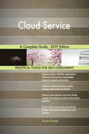 Cloud Service A Complete Guide - 2019 Edition【電子書籍】[ Gerardus Blokdyk ]