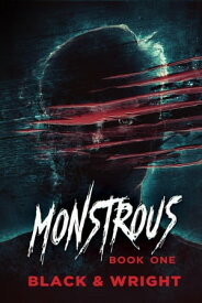 Monstrous: Book One Monstrous, #1【電子書籍】[ David W. Wright ]