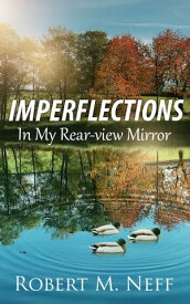 Imperflections【電子書籍】[ Robert M. Neff ]