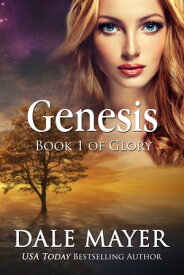 Genesis Book 1 of the Glory Series【電子書籍】[ Dale Mayer ]