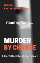 Murder by Chance (The Hank Reed Mystery Series, Book 5)