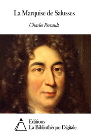 La Marquise de Salusses【電子書籍】[ Charles Perrault ]