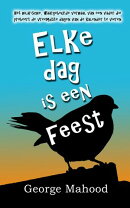 Elke dag is een feest