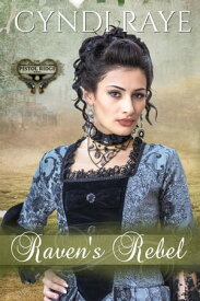 Raven's Rebel【電子書籍】[ Cyndi Raye ]