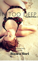 In Too Deep (Takedown Book 1)