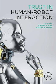 Trust in Human-Robot Interaction【電子書籍】