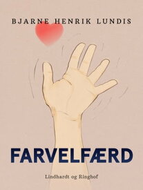 Farvelf?rd【電子書籍】[ Bjarne Henrik Lundis ]