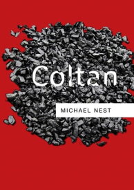 Coltan【電子書籍】[ Michael Nest ]