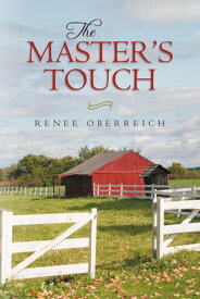 The Master's Touch【電子書籍】[ Renee Oberreich ]