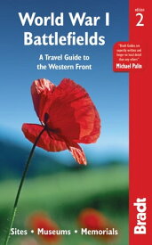 World War I Battlefields: A Travel Guide to the Western Front: Sites, Museums, Memorials【電子書籍】[ John Ruler ]