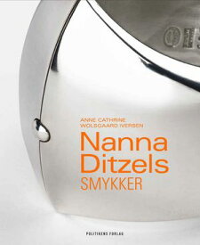 Nanna Ditzels smykker【電子書籍】[ Anne Cathrine Wolsgaard Iversen ]