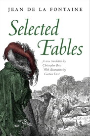 Selected Fables【電子書籍】[ Jean de La Fontaine ]