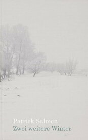 Zwei weitere Winter【電子書籍】[ Patrick Salmen ]