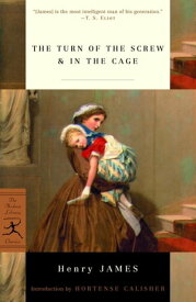 The Turn of the Screw & In the Cage【電子書籍】[ Henry James ]