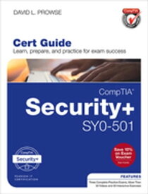CompTIA Security+ SY0-501 Cert Guide【電子書籍】[ Dave Prowse ]