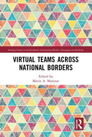 Virtual Teams Across National Borders【電子書籍】