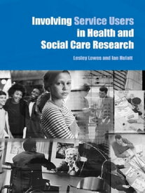 Involving Service Users in Health and Social Care Research【電子書籍】