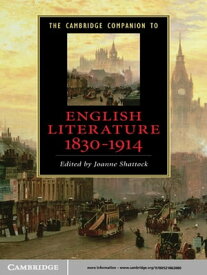 The Cambridge Companion to English Literature, 1830?1914【電子書籍】