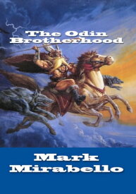 The Odin Brotherhood【電子書籍】[ Mark Mirabello ]