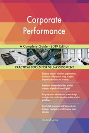 Corporate Performance A Complete Guide - 2019 Edition【電子書籍】[ Gerardus Blokdyk ]