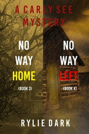 Carly See FBI Suspense Thriller Bundle: No Way Home (#3) and No Way Left (#4)【電子書籍】[ Rylie Dark ]