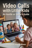 Video Calls With Little Kids