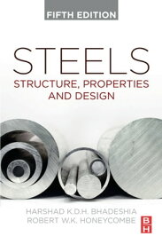 Steels Structure, Properties, and Design【電子書籍】[ H.K.D.H. Bhadeshia, Ph.D. ]