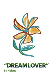 Dreamlover【電子書籍】[ Helena Ali ]