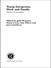 Young Europeans, Work and Family【電子書籍】