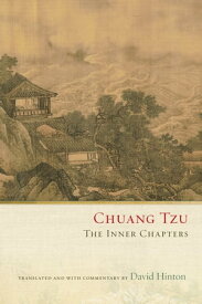 Chuang Tzu The Inner Chapters【電子書籍】[ David Hinton ]