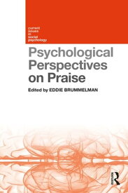 Psychological Perspectives on Praise【電子書籍】
