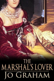 The Marshal's Lover【電子書籍】[ Jo Graham ]