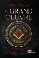Le Grand Œuvre : Vengeance T2
