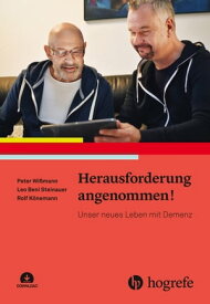 Herausforderung angenommen! Unser neues Leben mit Demenz【電子書籍】[ Peter Wissmann ]