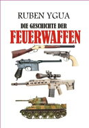 Die Geschichte Der Feuerwaffen