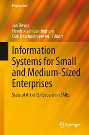 Information Systems for Small and Medium-sized Enterprises State of Art of IS Research in SMEs【電子書籍】