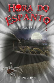 O espantalho【電子書籍】[ Edgar J. HydeEdgar ]