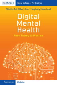 Digital Mental Health From Theory to Practice【電子書籍】