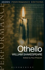 Othello: Arden Performance Editions【電子書籍】[ William Shakespeare ]
