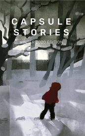Capsule Stories Winter 2020 Edition Bare Bones【電子書籍】