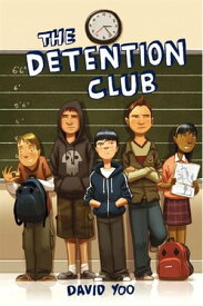 The Detention Club【電子書籍】[ David Yoo ]