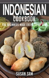 Indonesian Cookbook Book2, for beginners made easy step by step【電子書籍】[ SUSAN SAM ]